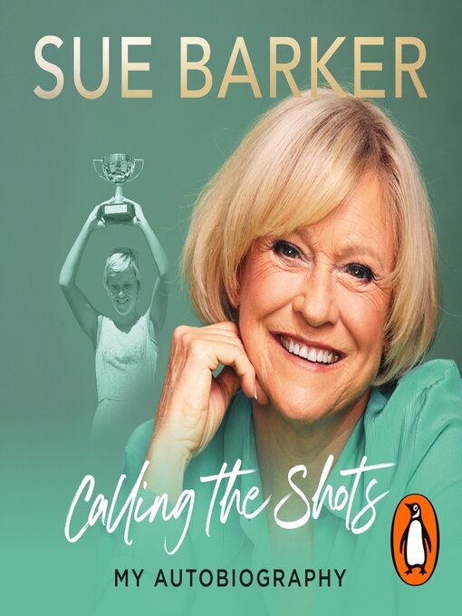 Title details for Calling the Shots by Sue Barker - Available